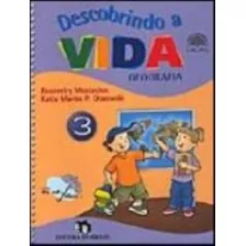 Descobrindo A Vida. Geografia - Volume 3, De Rosimeiry Mostachio. Editora Do Brasil, Capa Dura Em Português