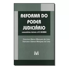 Reforma Do Poder Judiciário (comentários Iniciais À Ec 45/2004)