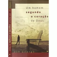 Homem Segundo O Coração De Deus, Um George, Jim