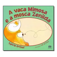 Vaca Mimosa E A Mosca Zenilda, A