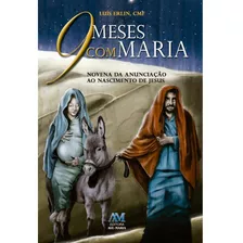 Livro Nove Meses Com Maria