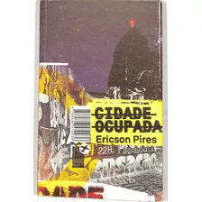 Ericson Pires - Cidade Ocupada