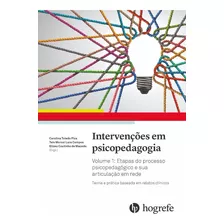 Livro : Intervenções Em Psicopedagogia: Teoria E Prática Baseada Em Relatos Clínicos