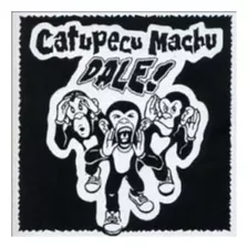 Catupecu Machu - Dale- Cd