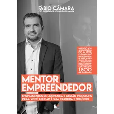 Livro Mentor Empreendedor - Ensinamento De Liderança E Ge...