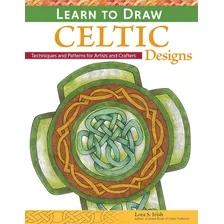  Livro: Aprenda A Desenhar Desenhos Celtas: Exercícios E Pad