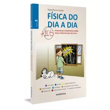 Física Do Dia A Dia 3 - Mais 105 Perguntas E Respostas Sobre Física Fora Da Sala De Aula, De Carvalho, Regina Pinto De. Autêntica Editora Ltda., Capa Mole Em Português, 2021