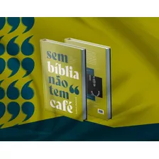 Livro Sem Bíblia Não Tem Café - Pastor Arthur Pereira