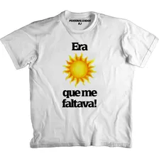 Camiseta Era Sol Que Me Faltava - Verão