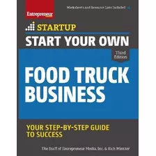 Libro Start Your Own Food Truck Business - Inc. The Staff...