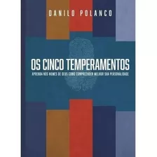 Os Cinco Temperamentos - Danilo Polanco