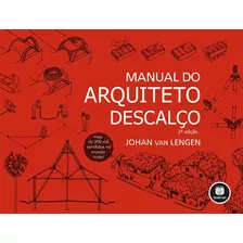 Manual Do Arquiteto Descalço, De Johan Van Lengen. Editora Bookman, Capa Dura, Edição 2 Em Português, 2020