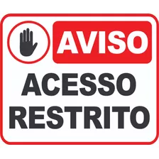 03 Placas Aviso Acesso Restrito 18x15