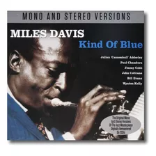 Miles Davis - Kind Of Blue / Mono & Stereo Versions - 2 Cd