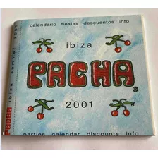 Livro Ibiza Pacha 2001 Calendário Festa Ingresso Antigo Pass