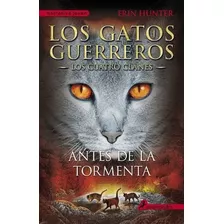 Libro Antes De La Tormenta Erin Hunter Salamandra