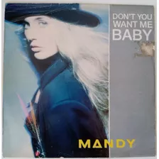 Vinil Lp Disco Mandy Don't You Want Me Baby Single 12 Mix