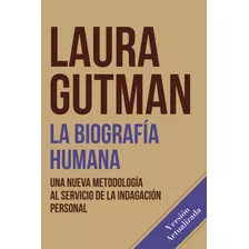 Libro: La Biografia Humana: Una Nueva Metodología Al De La