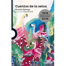 Cuentos De La Selva - Loqueleo Edicion Especial