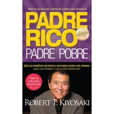 Libro Padre Rico Padre Pobre Nueva Edicion Robert T Kiyosaki