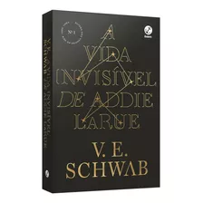Livro A Vida Invisível De Addie Larue- V E Schwab