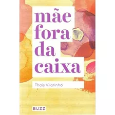 Mae Fora Da Caixa