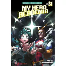 My Hero Academia - Boku No Hero - Vol. 31, De Horikoshi, Kohei. Japorama Editora E Comunicação Ltda, Capa Mole Em Português, 2022