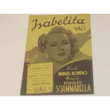 Partitura: Isabelita. Vals. Letra Romero. Musica Sciammarell