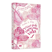 Livro Você Pode Curar Sua Vida - Louise Hay