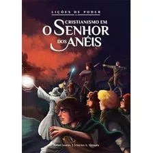 Lições De Poder - Cristianismo Em O Senhor Dos Anéis (lion, Lacrado), De Vinicius A. Miranda. Série Lições De Poder, Vol. 01. Editora Lion, Capa Mole Em Português, 2023