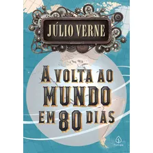 A Volta Ao Mundo Em 80 Dias, De Verne, Julio. Ciranda Cultural Editora E Distribuidora Ltda., Capa Mole Em Português, 2019