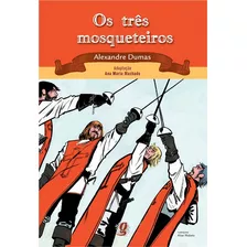 Os Três Mosqueteiros, De Dumas, Alexandre. Série Teatro Jovem Editora Grupo Editorial Global, Capa Mole Em Português, 2011