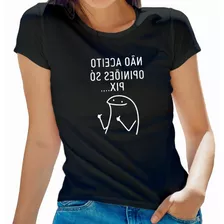 Camiseta Flork Camisa Meme Não Aceito Opiniões Malha Pv 