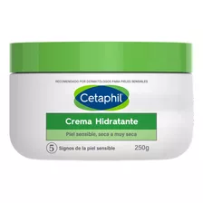 Cetaphil Crema Hidratante Piel Sensible Y Seca 250g