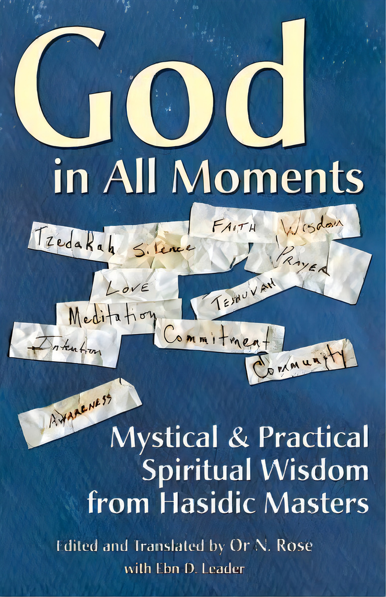 God In All Moments : Mystical & Practical Spiritual Wisdom From Hasidic Masters, De Rabbi Ebn Leader. Editorial Jewish Lights Publishing, Tapa Dura En Inglés