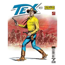 Tex Nº 617: Rurales, De Boselli, Mauro. Série Tex (617), Vol. 617. Editora Edições Mythos Eireli,sergio Bonelli Editore, Capa Mole Em Português, 2021