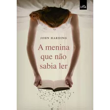 A Menina Que Não Sabia Ler - Vol 1 - Edição Slim, De Harding, John. Editora Casa Dos Mundos Produção Editorial E Games Ltda, Capa Mole Em Português, 2021