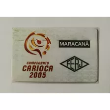 Cartão: Futebol - Ingresso 2005. Pasta 38.