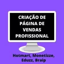 Página De Vendas Para Hotmart, Monetizze, Eduzz, Braip