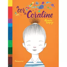 A Cor De Coraline, De Rampazo, Alexandre. Editora Rocco Ltda, Capa Dura Em Português, 2021