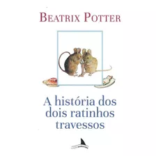 A Historia Dos Dois Ratinhos Travessos