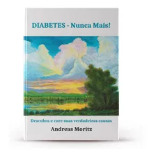 Livro Diabetes Nunca Mais - Seminovo - 34% Desconto 