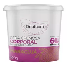 Cera Cremosa Micro Ondas Maracujá 100g Depilsam