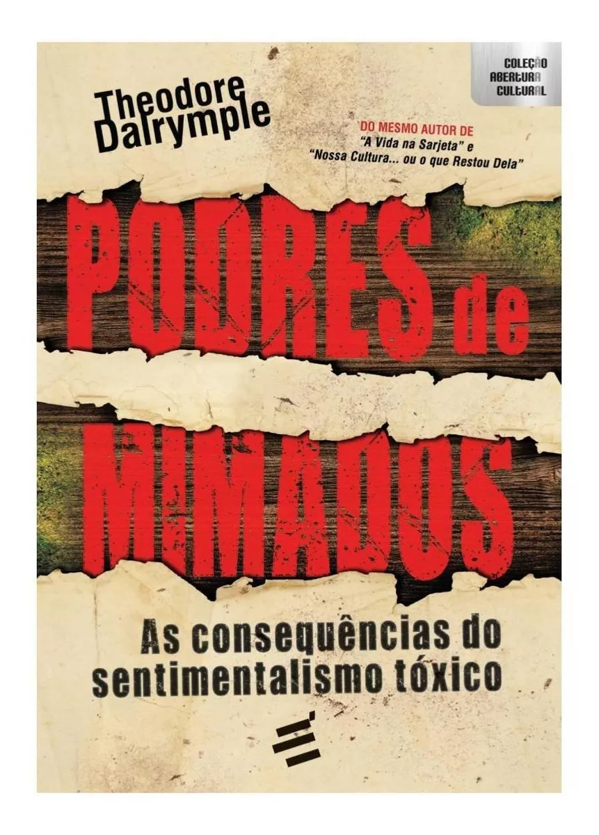 Livro Podres De Mimados - Theodore Dalrymple