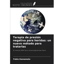 Libro: Terapia De Presión Negativa Para Heridas: Un Nuevo El