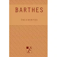 Incidentes - Barthes, Roland