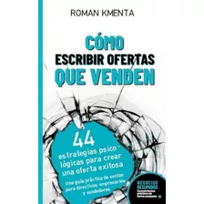 Libro: Cómo Escribir Ofertas Que Venden - 44 Estrategias Psi