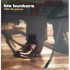 Vinilo Los Bunkers Vida De Perros Nuevo Sellado