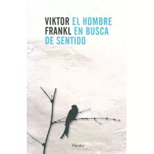 Libro: El Hombre En Busca De Sentido - Viktor Frankl