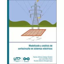 Modelizado Y Análisis De Cortocircuito En Sistemas Eléctr